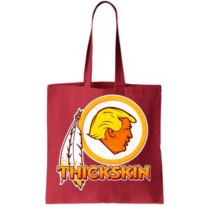 Thickskin Funny Trump Tote Bag