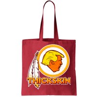 Thickskin Funny Trump Tote Bag