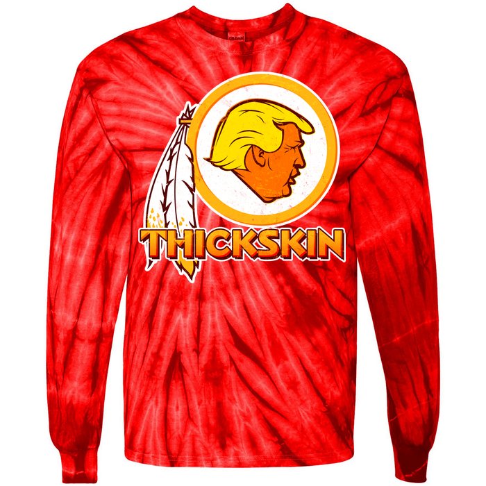 Thickskin Funny Trump Tie-Dye Long Sleeve Shirt