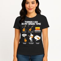 Things I Do In My Spare Time Guitar Fan Womens T-Shirt