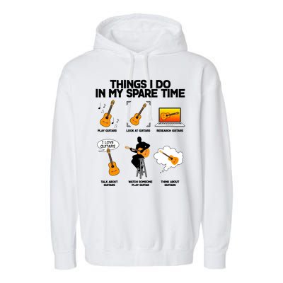 Things I Do In My Spare Time Guitar Fan Garment-Dyed Fleece Hoodie