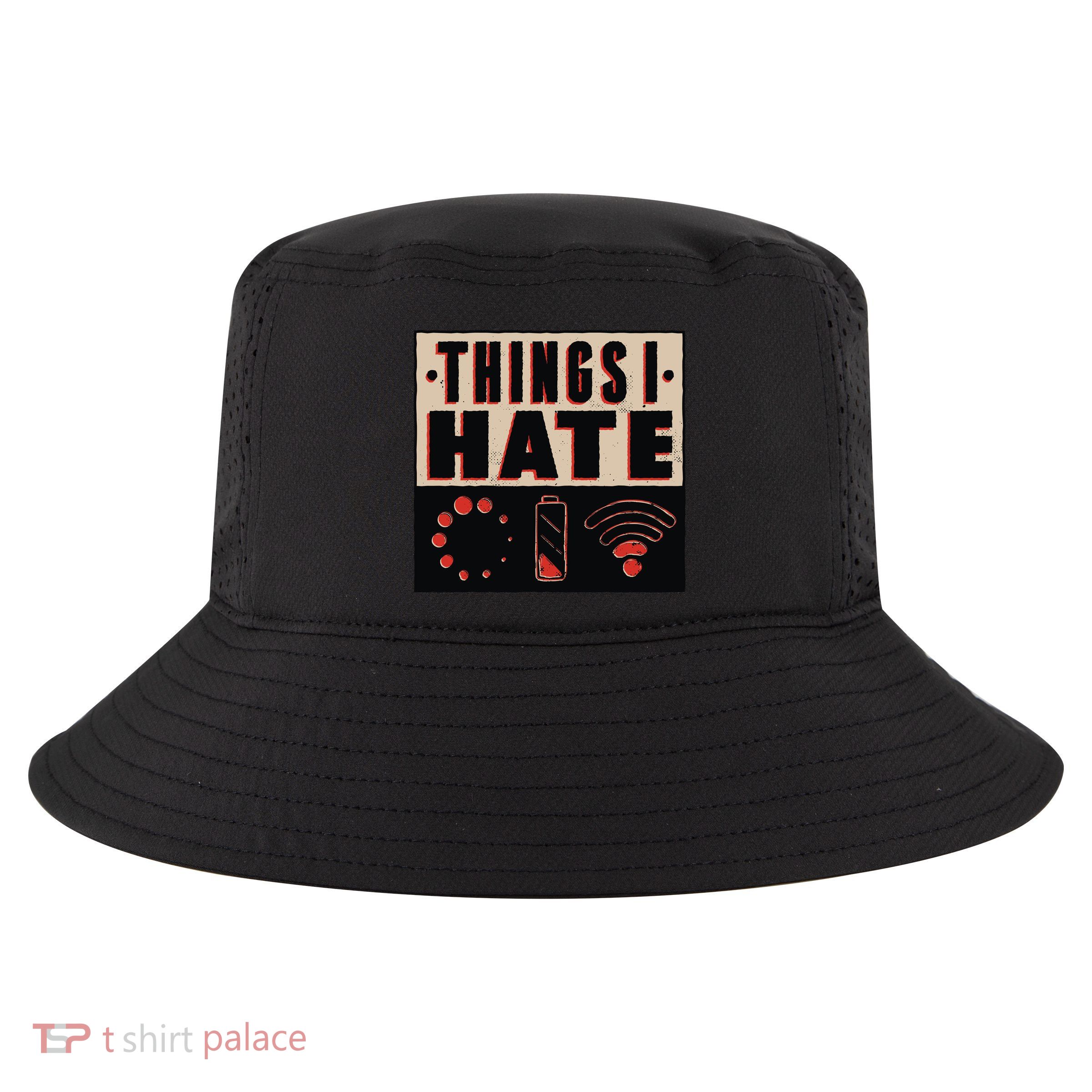 Things I Hate Bad Service Cool Comfort Performance Bucket Hat