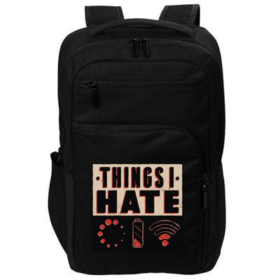 Things I Hate Bad Service Impact Tech Backpack