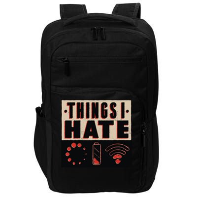 Things I Hate Bad Service Impact Tech Backpack