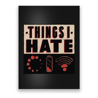 Things I Hate Bad Service Poster