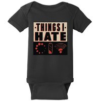 Things I Hate Bad Service Baby Bodysuit