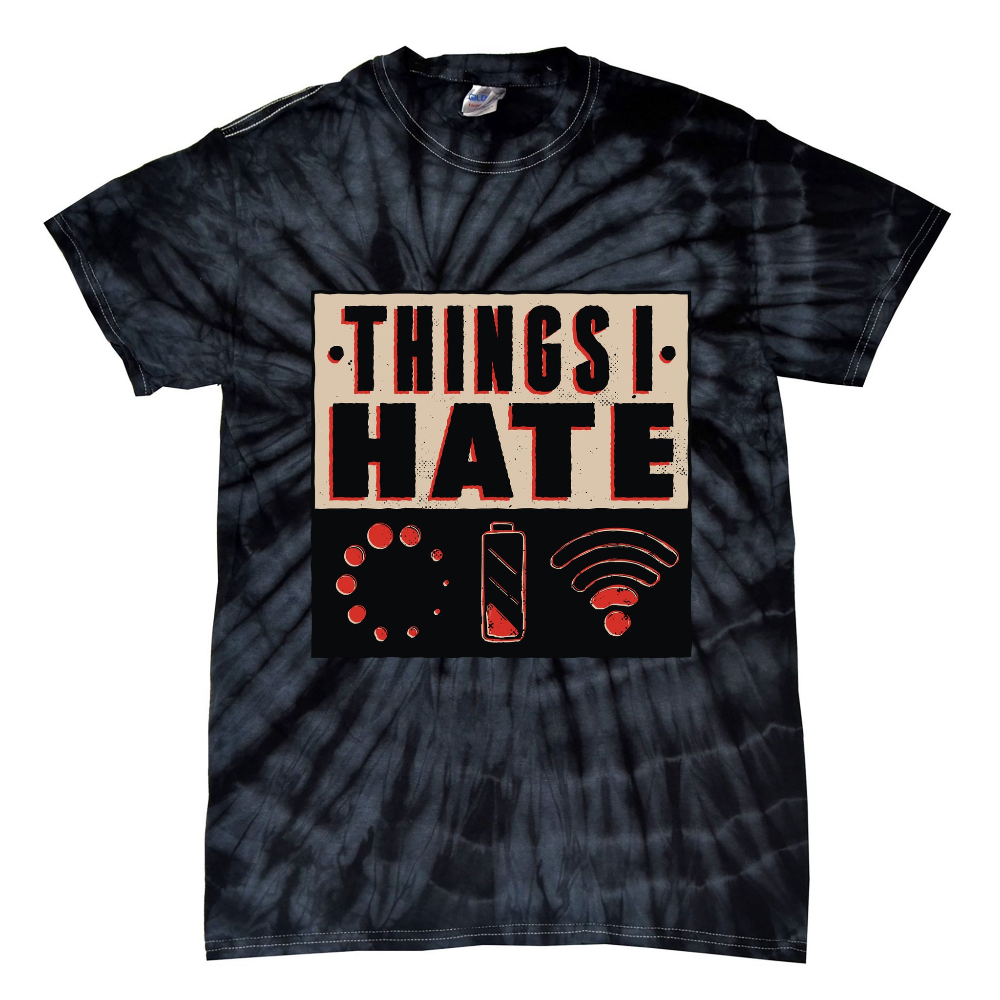 Things I Hate Bad Service Tie-Dye T-Shirt