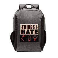 Things I Hate Bad Service Vector Backpack