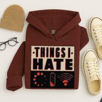 Things I Hate Bad Service Hoodie