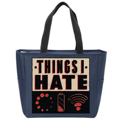 Things I Hate Bad Service Zip Tote Bag