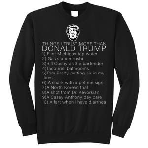 Things I Trust More Than Donald Trump Sweatshirt