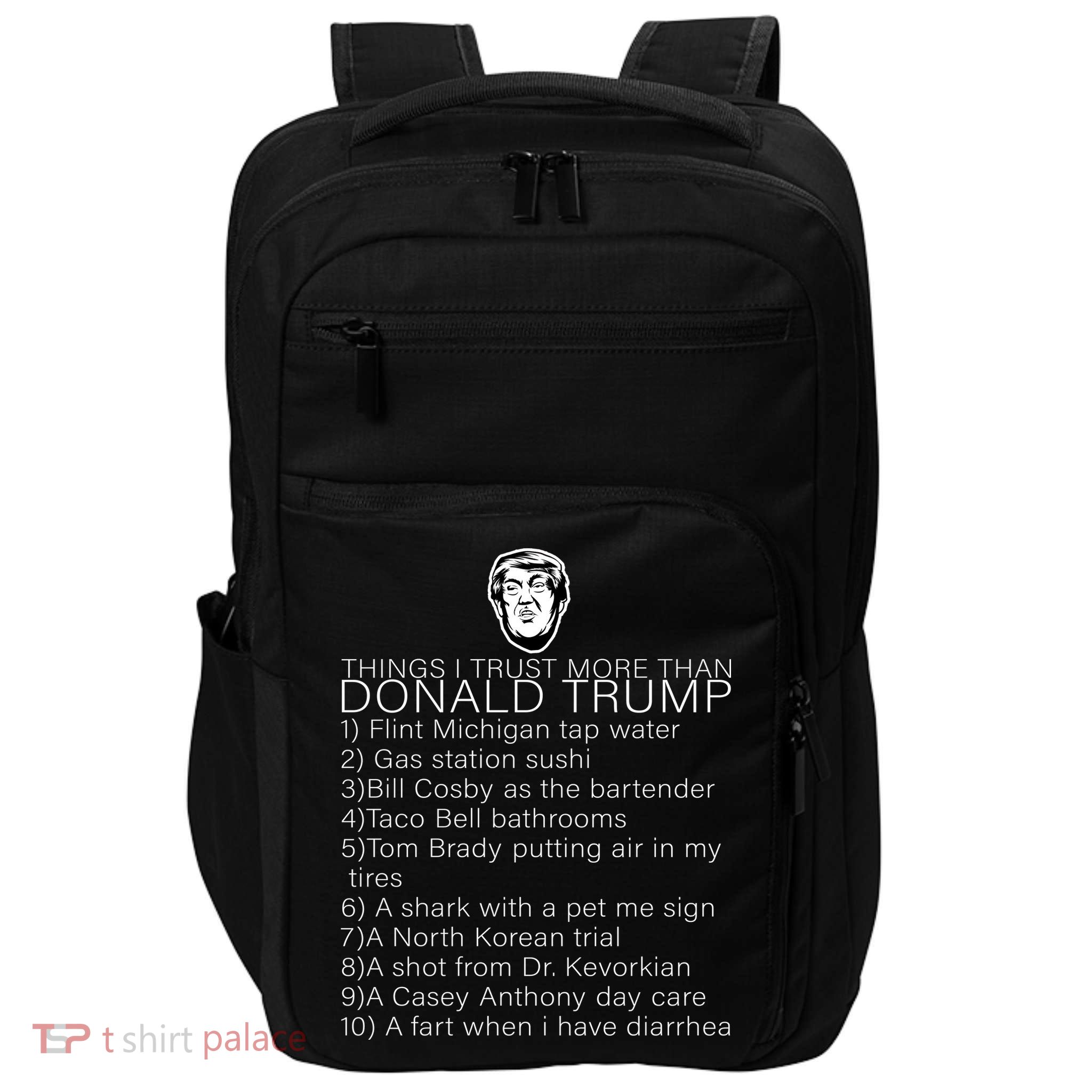 Things I Trust More Than Donald Trump Impact Tech Backpack