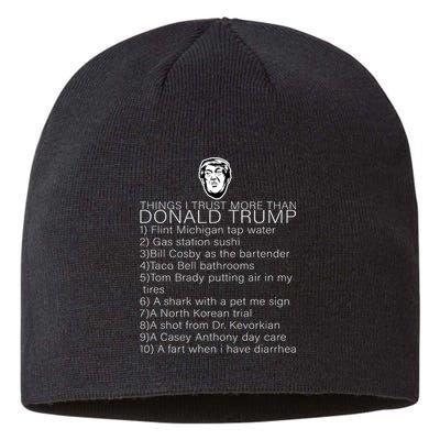 Things I Trust More Than Donald Trump Sustainable Beanie