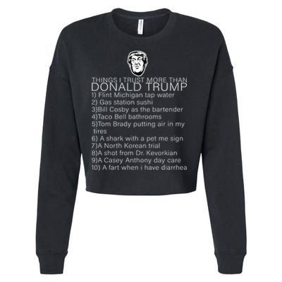 Things I Trust More Than Donald Trump Cropped Pullover Crew