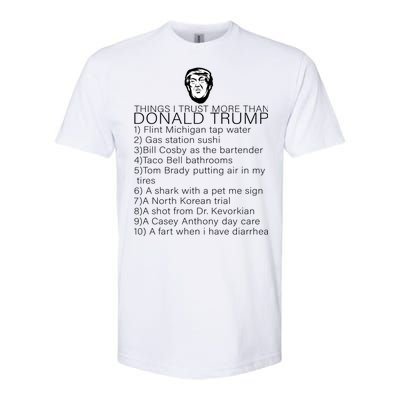 Things I Trust More Than Donald Trump Softstyle CVC T-Shirt