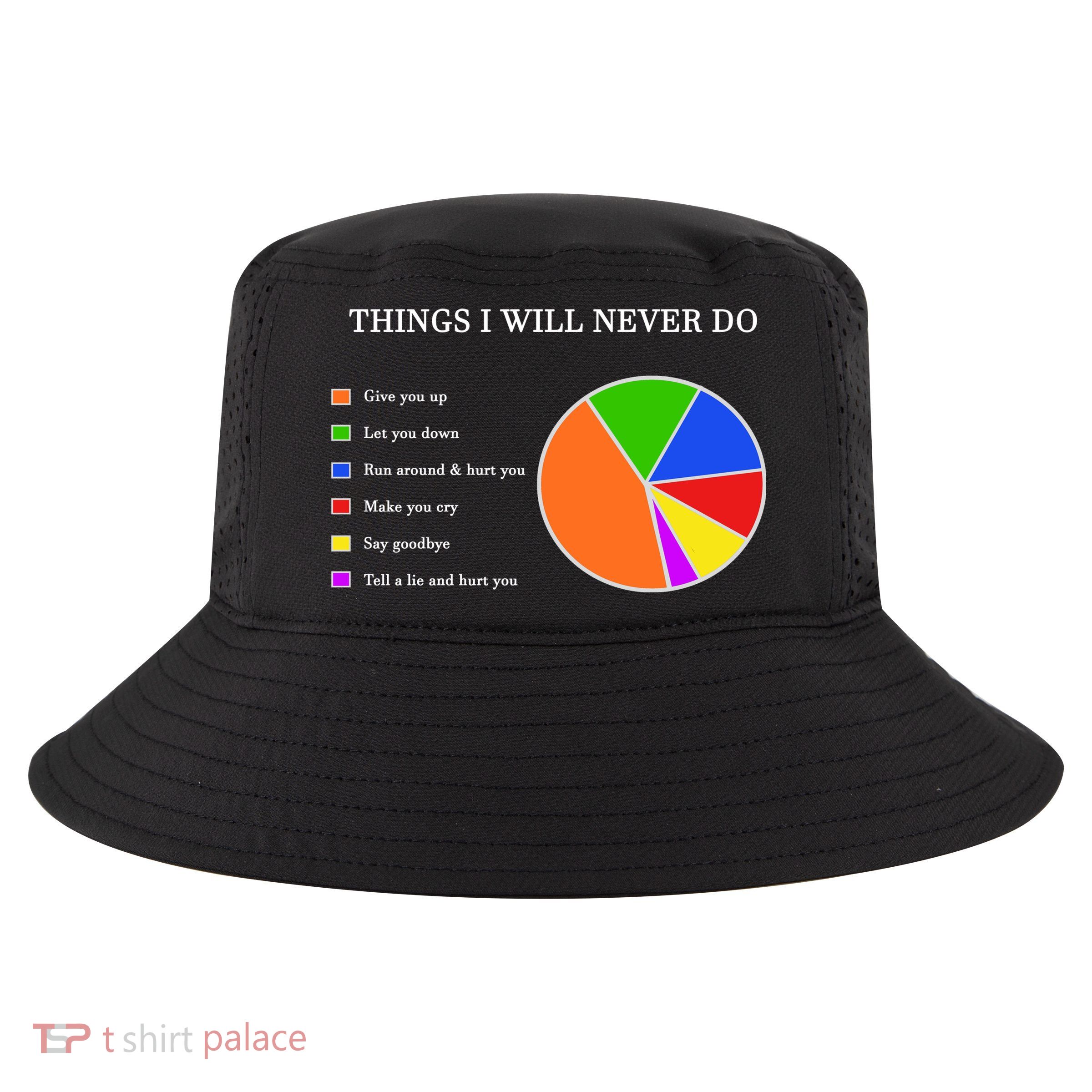 Things I Will Never Do Funny Cool Comfort Performance Bucket Hat