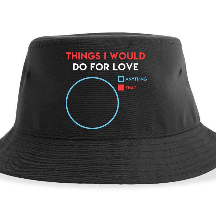 Things I Would Do For Love Sustainable Bucket Hat