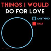 Things I Would Do For Love Drawstring Bag