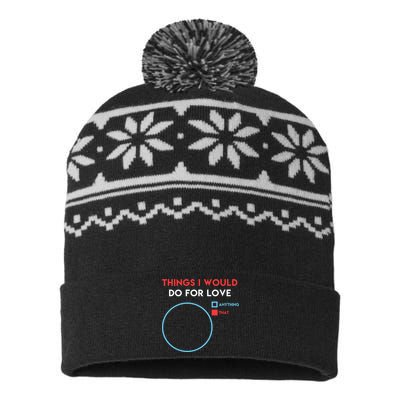 Things I Would Do For Love USA-Made Snowflake Beanie