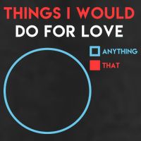 Things I Would Do For Love Golf Towel