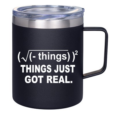 Things Just Got Real Funny Math 12oz Stainless Steel Coffee Mug