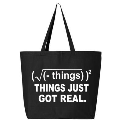 Things Just Got Real Funny Math 25L Jumbo Tote