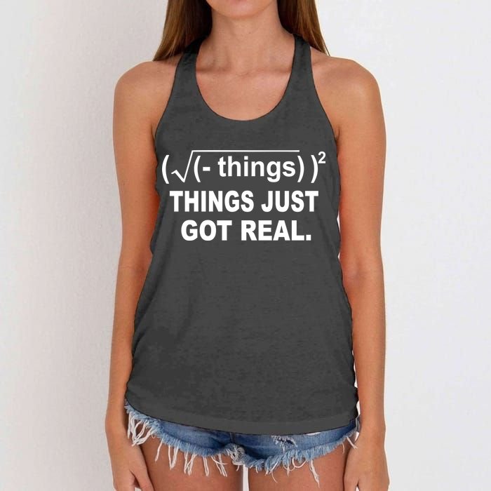 Things Just Got Real Funny Math Women's Knotted Racerback Tank