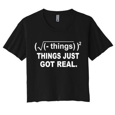 Things Just Got Real Funny Math Crop Top