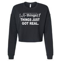 Things Just Got Real Funny Math Cropped Pullover Crew