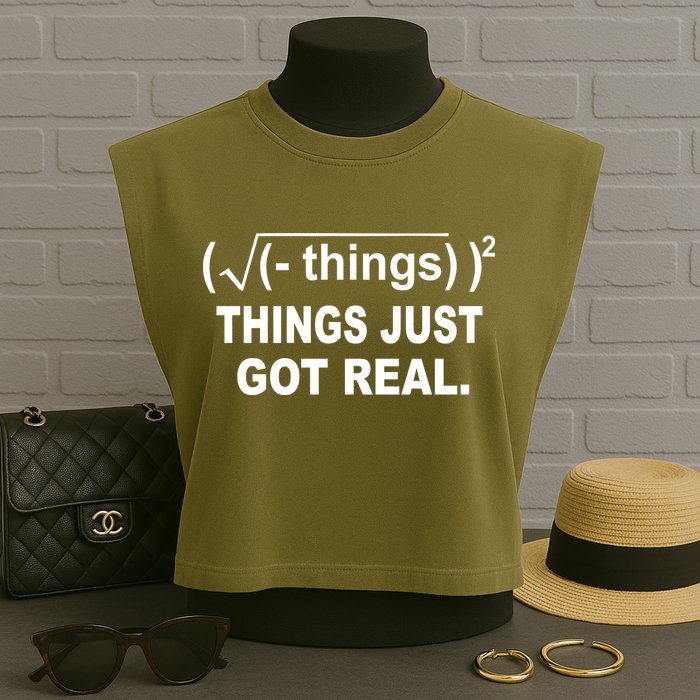 Things Just Got Real Funny Math Garment-Dyed Women's Muscle Tee