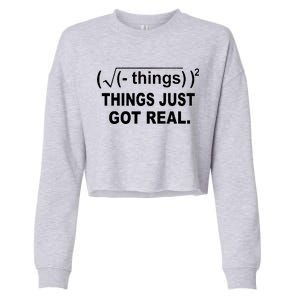 Things Just Got Real Funny Math Cropped Pullover Crew