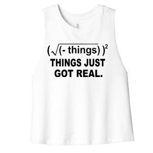 Things Just Got Real Funny Math Women's Racerback Cropped Tank