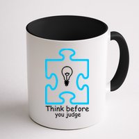 Think Before You Judge Autism Awareness  Mug