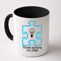 Think Before You Judge Autism Awareness  Mug