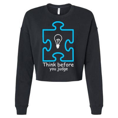 Think Before You Judge Autism Awareness  Cropped Pullover Crew