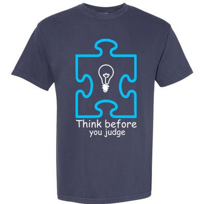 Think Before You Judge Autism Awareness  Garment-Dyed Heavyweight T-Shirt