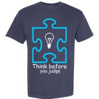 Think Before You Judge Autism Awareness  Garment-Dyed Heavyweight T-Shirt