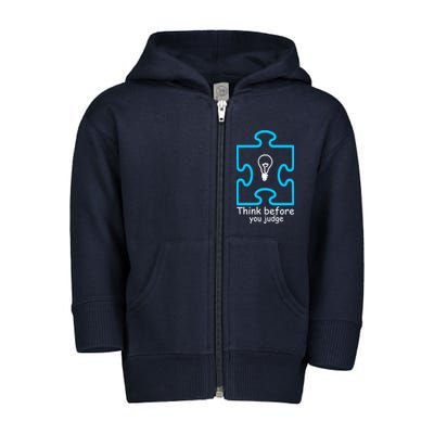 Think Before You Judge Autism Awareness  Toddler Zip Fleece Hoodie