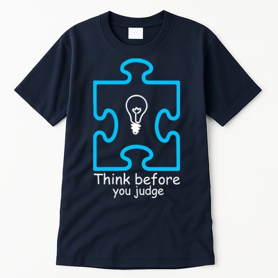 Think Before You Judge Autism Awareness  Tall T-Shirt