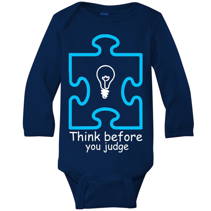 Think Before You Judge Autism Awareness  Baby Long Sleeve Bodysuit