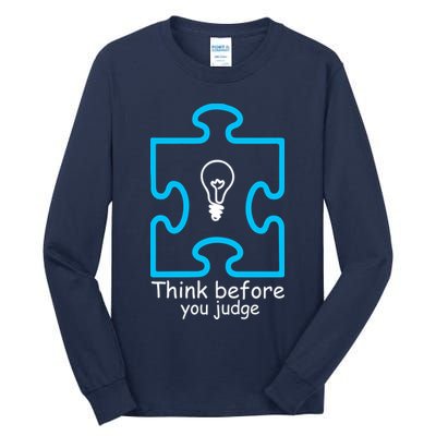 Think Before You Judge Autism Awareness  Tall Long Sleeve T-Shirt