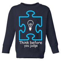 Think Before You Judge Autism Awareness  Toddler Sweatshirt