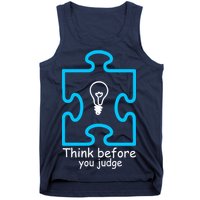 Think Before You Judge Autism Awareness  Tank Top