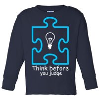 Think Before You Judge Autism Awareness  Toddler Long Sleeve Shirt