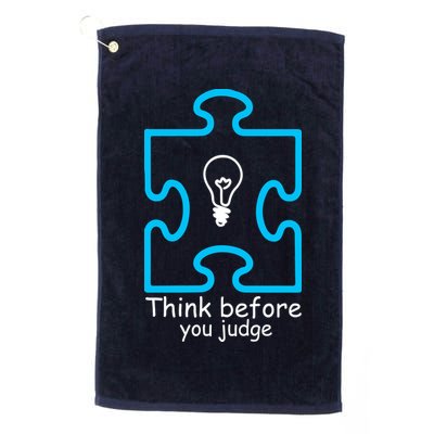 Think Before You Judge Autism Awareness  Golf Towel