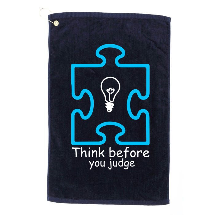 Think Before You Judge Autism Awareness  Golf Towel