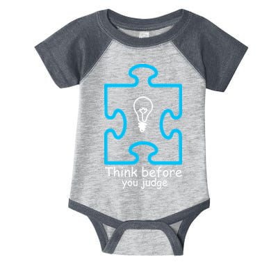Think Before You Judge Autism Awareness  Infant Baby Jersey Bodysuit