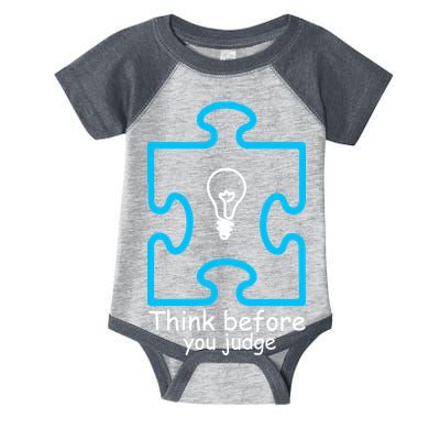 Think Before You Judge Autism Awareness  Infant Baby Jersey Bodysuit