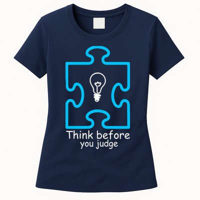 Think Before You Judge Autism Awareness  Womens T-Shirt