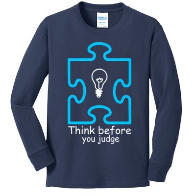 Think Before You Judge Autism Awareness  Kids Long Sleeve Shirt